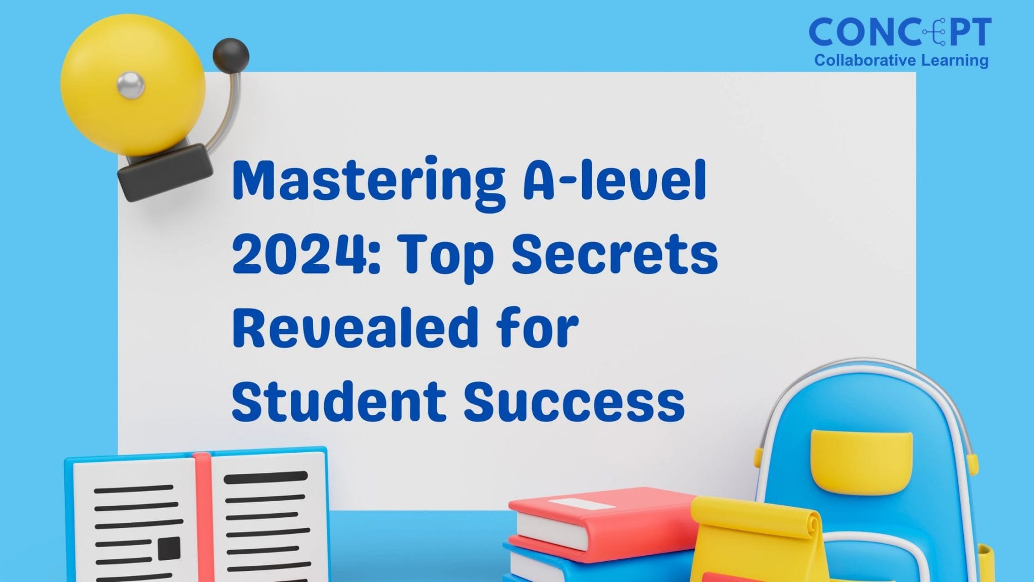 Mastering Alevel 2024 Top Secrets Revealed for Student Success